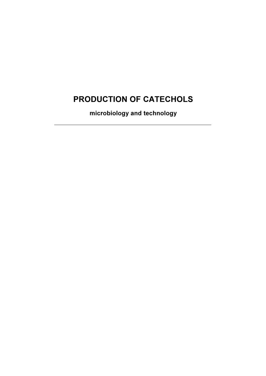 Production of Catechols