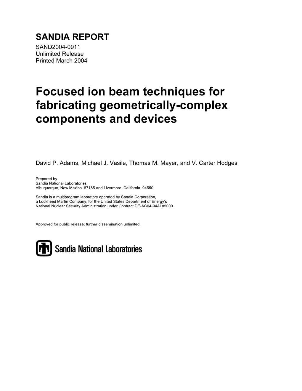 Focused Ion Beam Techniques for Fabricating Geometrically-Complex Components and Devices