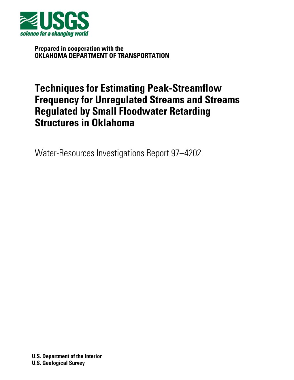 Techniques for Estimating Peak-Streamflow Frequency for Unregulated Streams and Streams Regulated by Small Floodwater Retarding Structures in Oklahoma