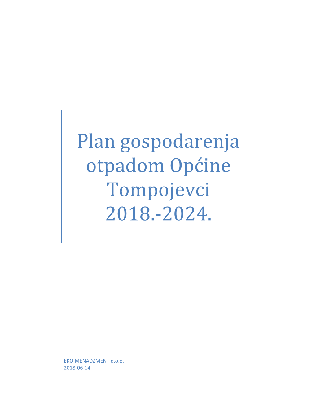 Plan Gospodarenja Otpadom Općine Tompojevci 2018.-2024