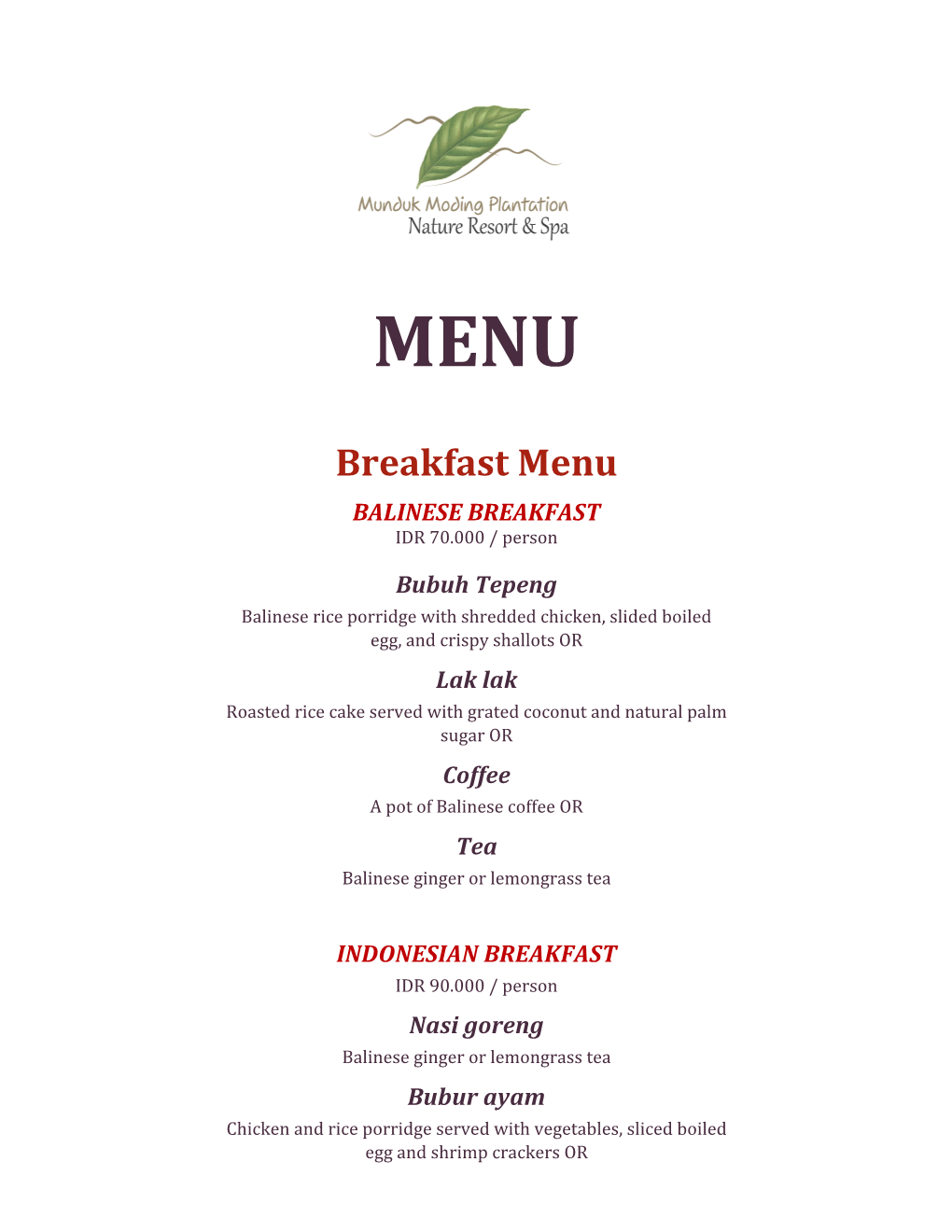 Breakfast Menu BALINESE BREAKFAST IDR 70.000 / Person