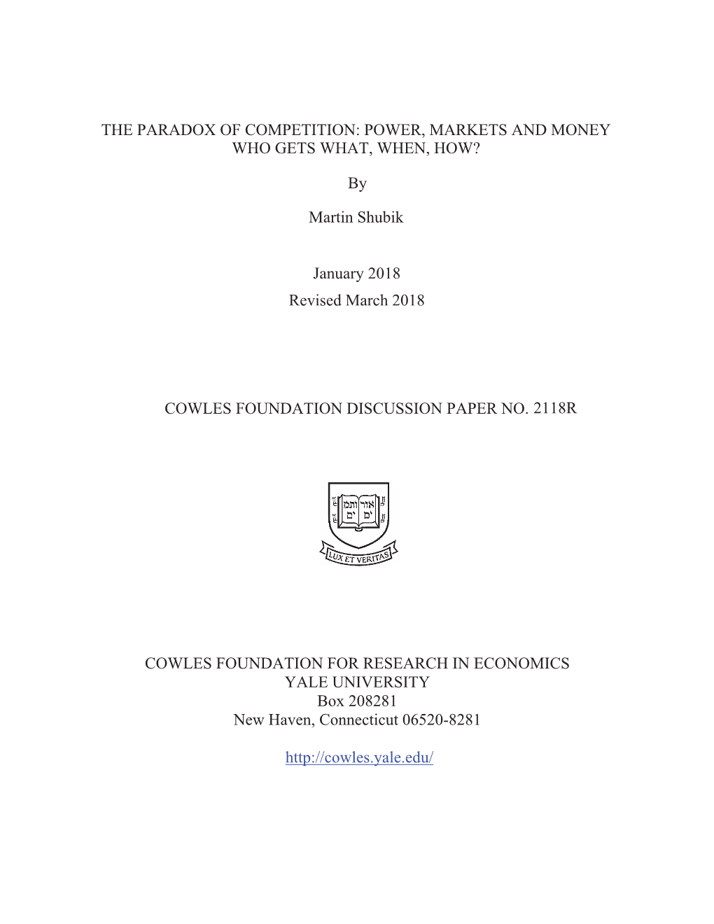 The Paradox of Competition: Power, Markets and Money Who Gets What, When, How?