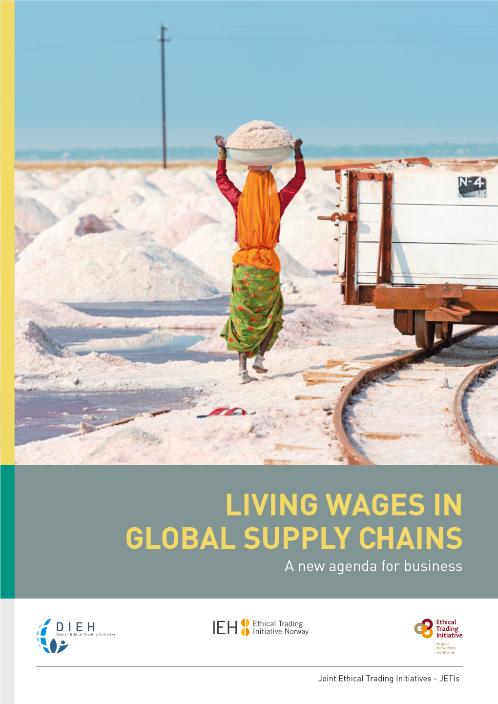 LIVING WAGES in GLOBAL SUPPLY CHAINS a New Agenda for Business