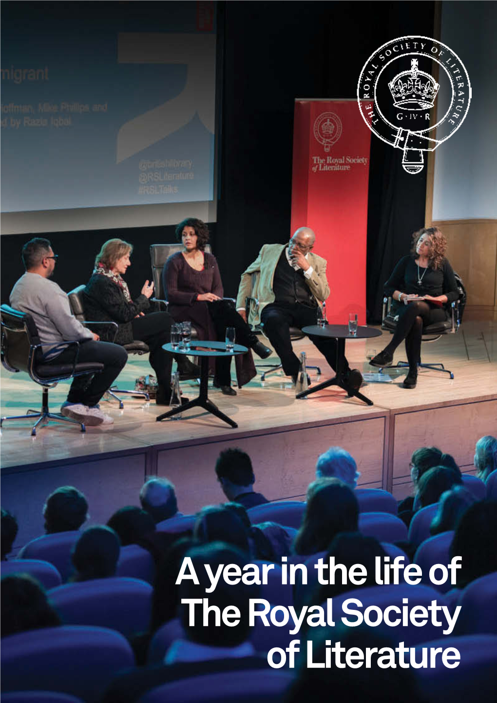 A Year in the Life of the Royal Society of Literature Our Aims