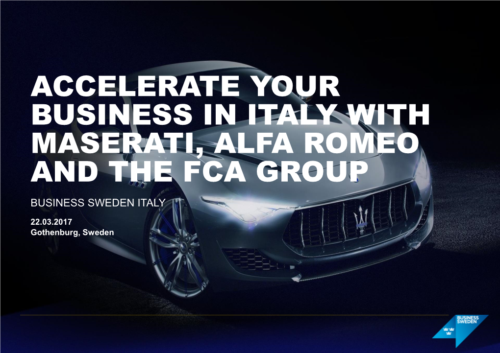 Accelerate Your Business in Italy with Maserati, Alfa Romeo and the Fca Group Business Sweden Italy