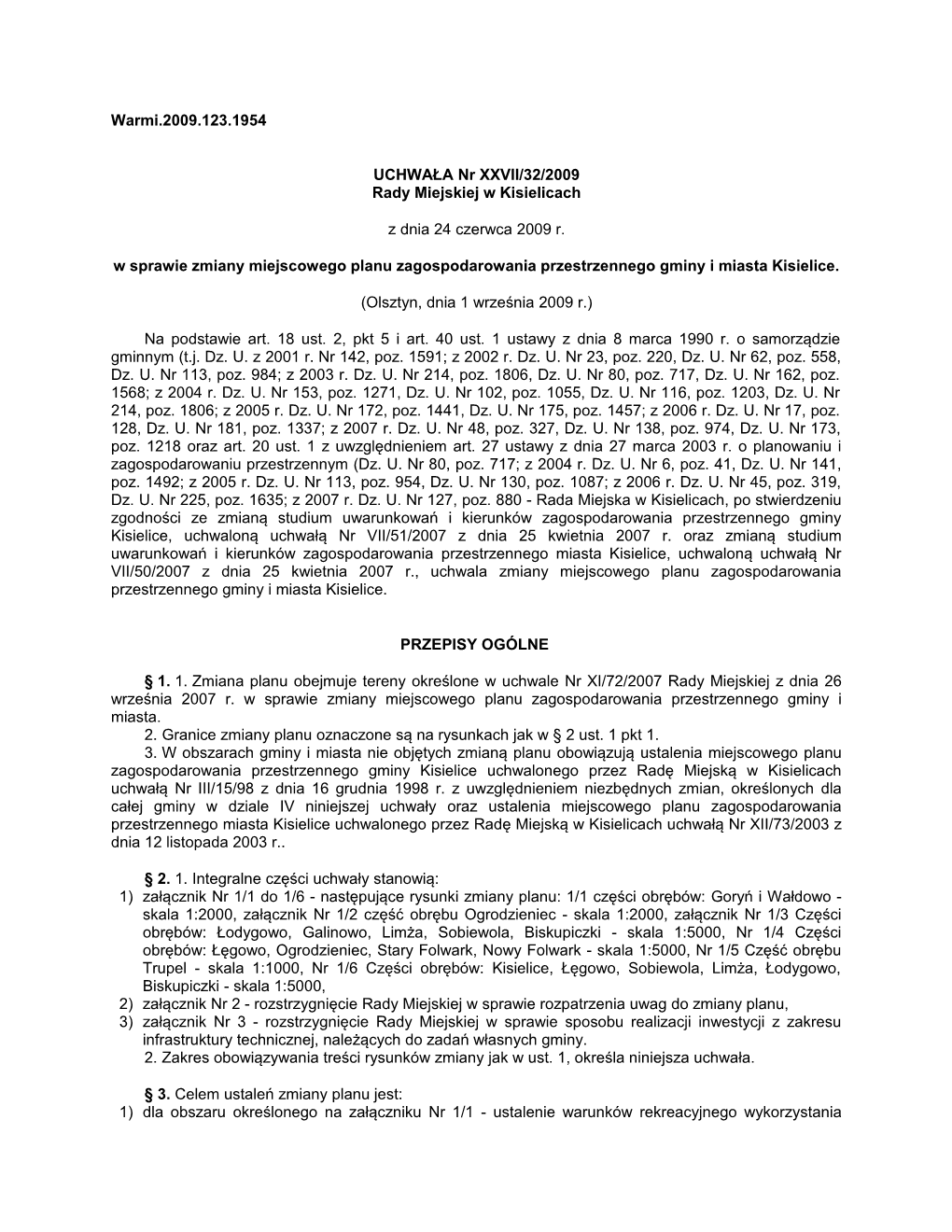 Zmiana Nr 2 Do Miejscowego Planu Zagospodarowania Przestrzennego Miasta Kisielice Z 24.06.2009 R
