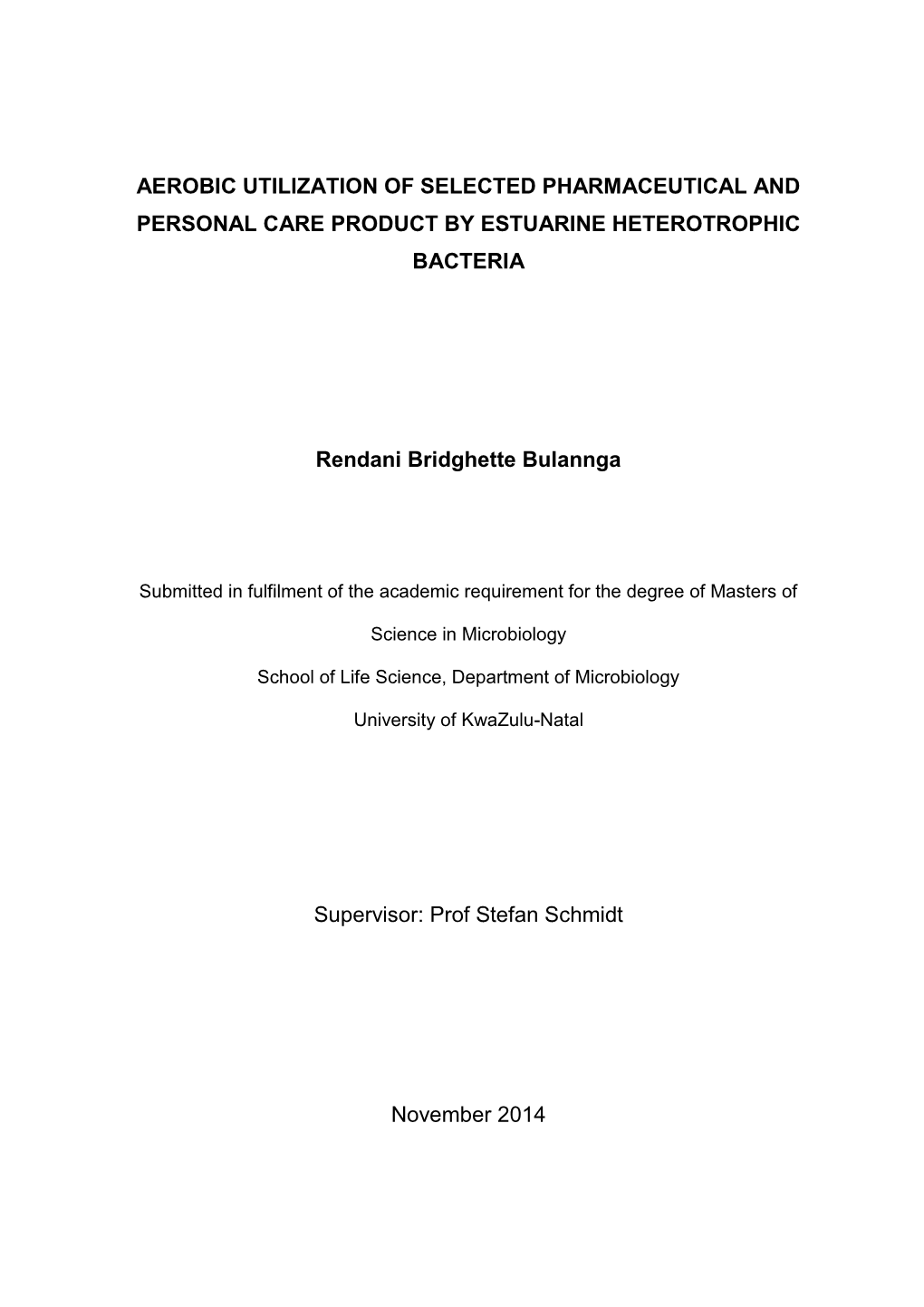 Aerobic Utilization of Selected Pharmaceutical and Personal Care Product by Estuarine Heterotrophic Bacteria