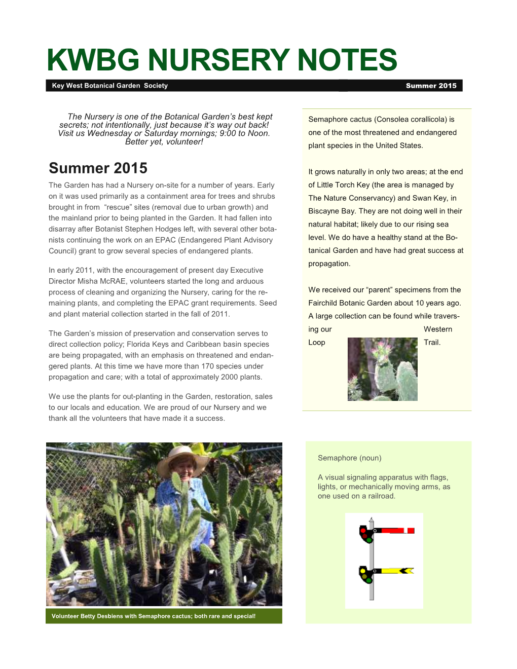 KWBG NURSERY NOTES Key West Botanical Garden Society Summer 2015