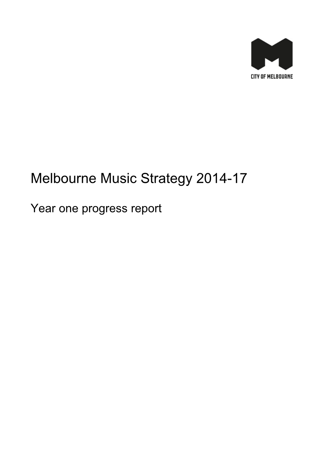 Melbourne Music Strategy 2014-17 Year One Report