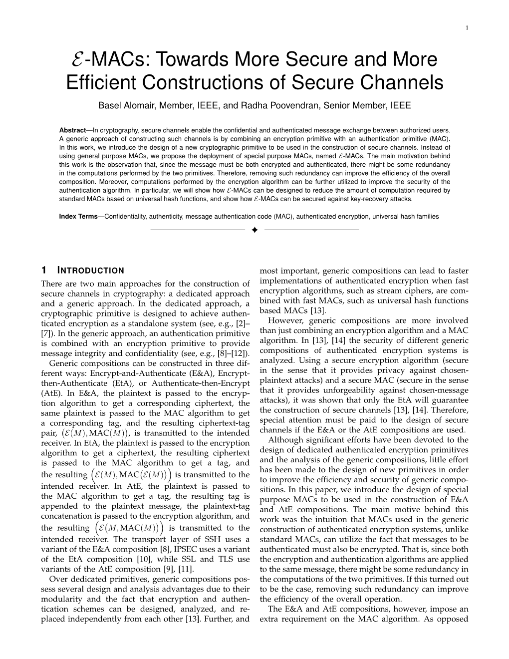 E-Macs: Towards More Secure and More Efﬁcient Constructions of Secure Channels Basel Alomair, Member, IEEE, and Radha Poovendran, Senior Member, IEEE