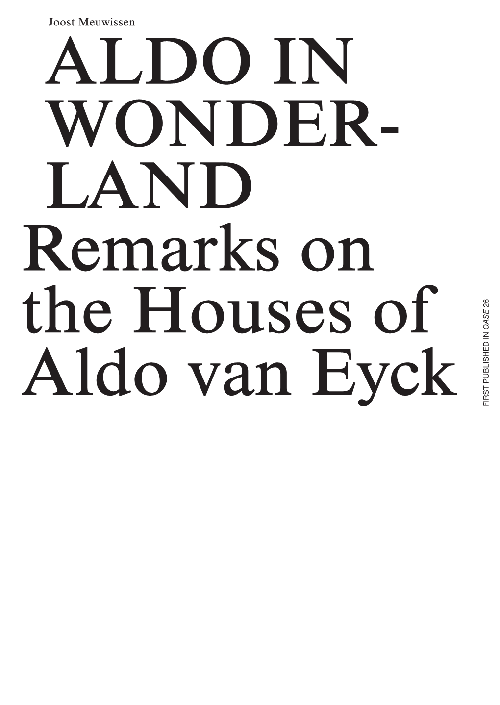 LAND Remarks on the Houses of Aldo Van Eyck