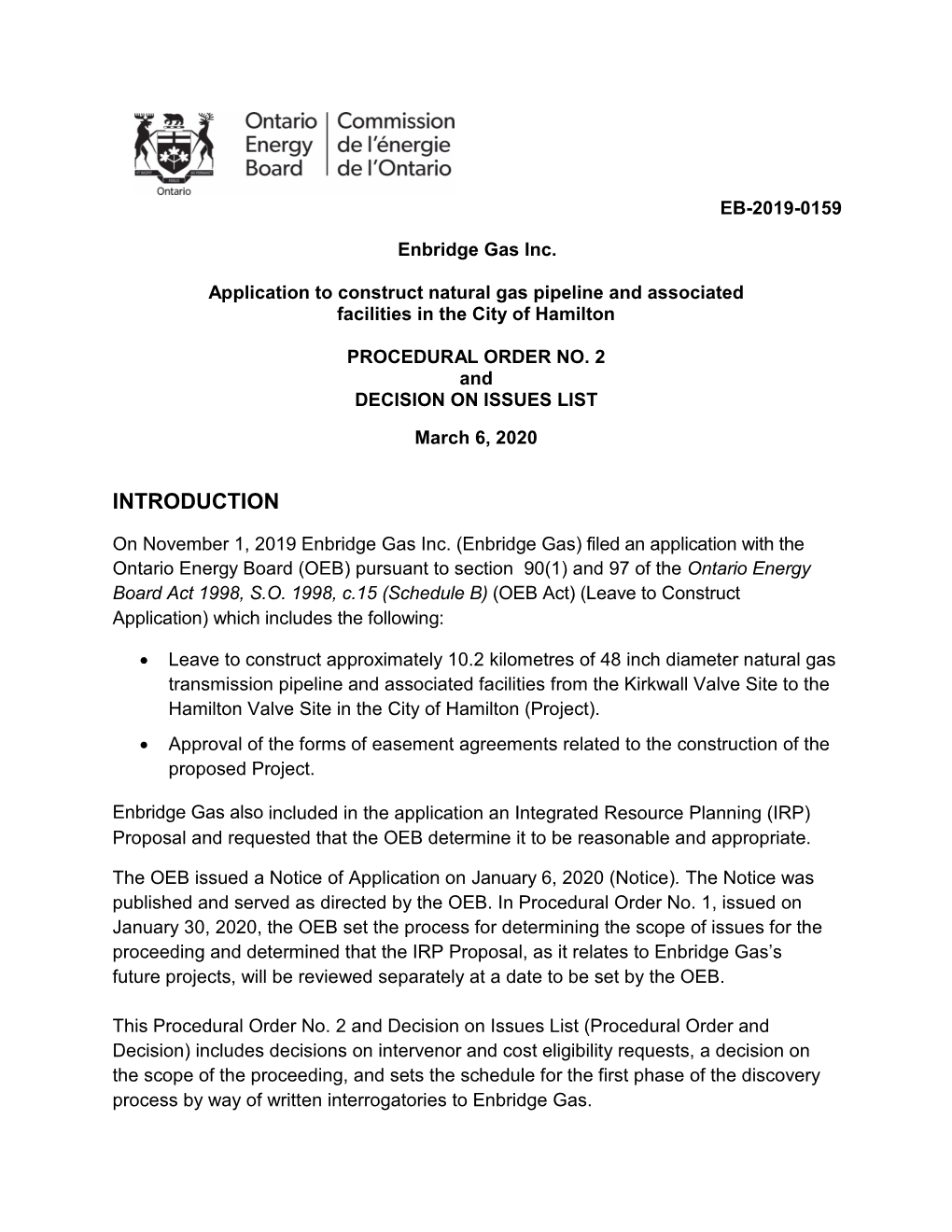 Ontario Energy Board (OEB) Pursuant to Section 90(1) and 97 of the Ontario Energy Board Act 1998, S.O