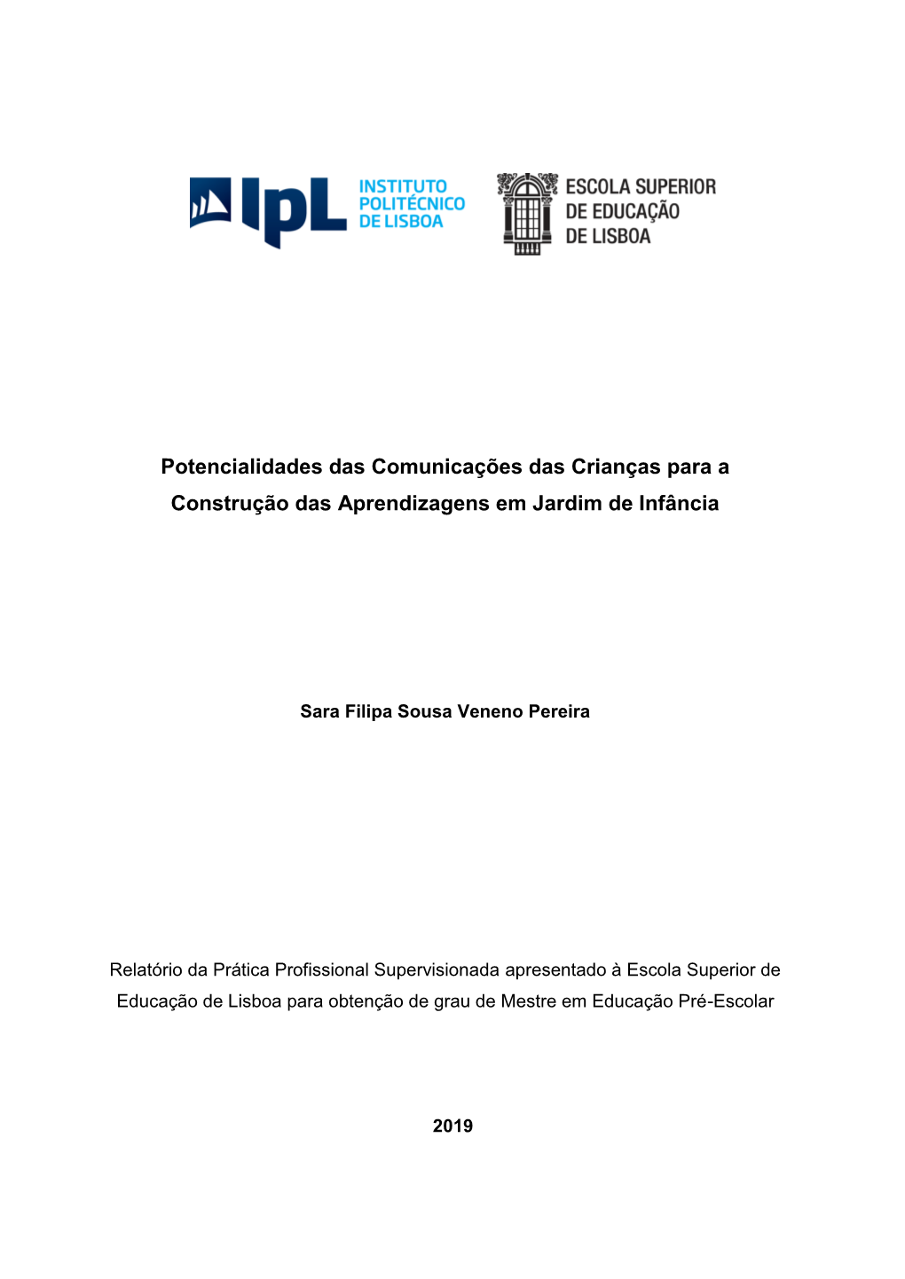 Potencialidades Das Comunicações Das Crianças Para a Construção Das Aprendizagens Em Jardim De Infância