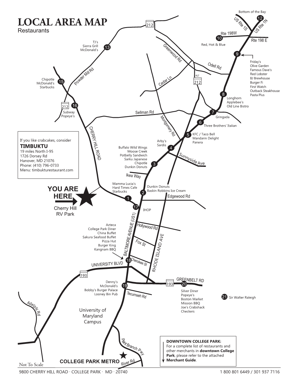 LOCAL AREA MAP 212 Restaurants Rte 198W US Rte 1N 10 TJ’S Rte 198 E Greenwood Rd Red, Hot & Blue Sierra Grill 13 Mcdonald’S 9