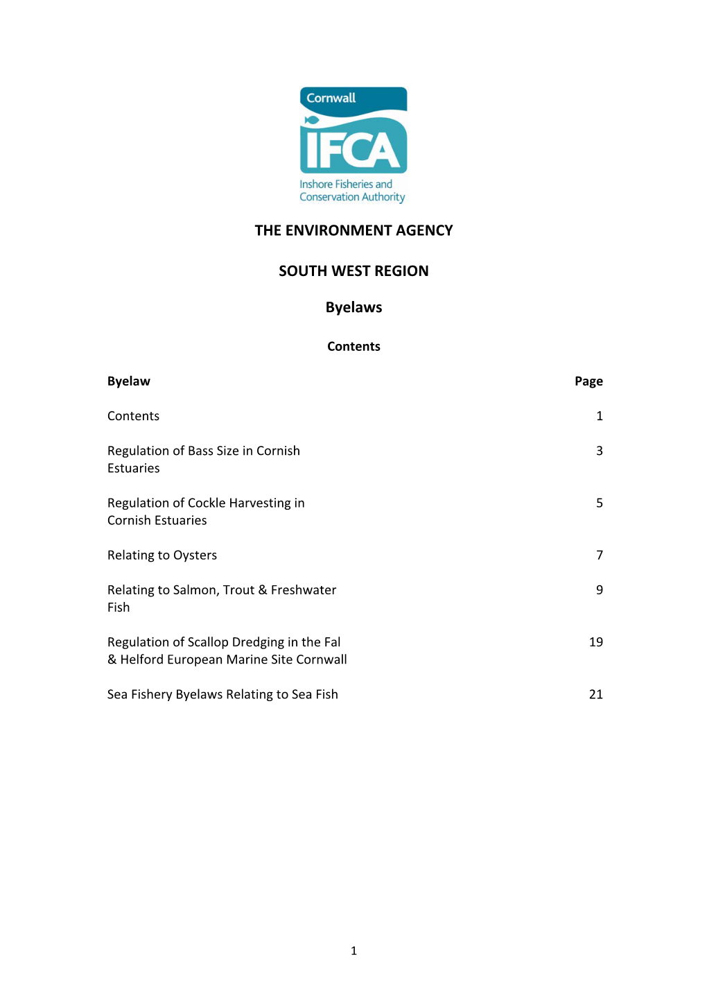 THE ENVIRONMENT AGENCY SOUTH WEST REGION Byelaws