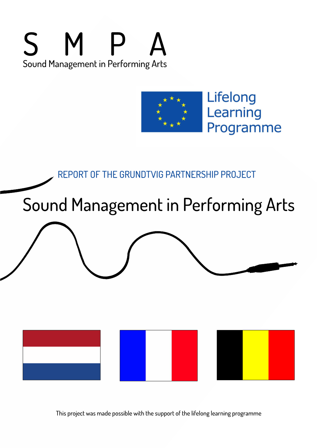 S Made Possible with the Support of the Lifelong Learning Programme TABLE of CONTENTS TABLE of CONTENTS