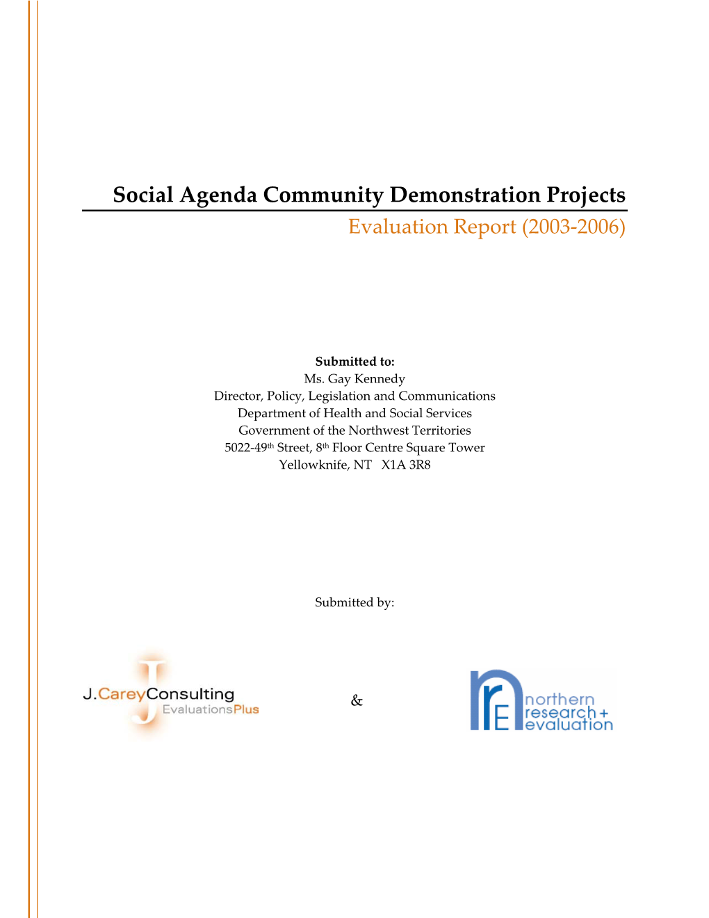 Social Agenda Community Demonstration Projects Evaluation Report (2003-2006)