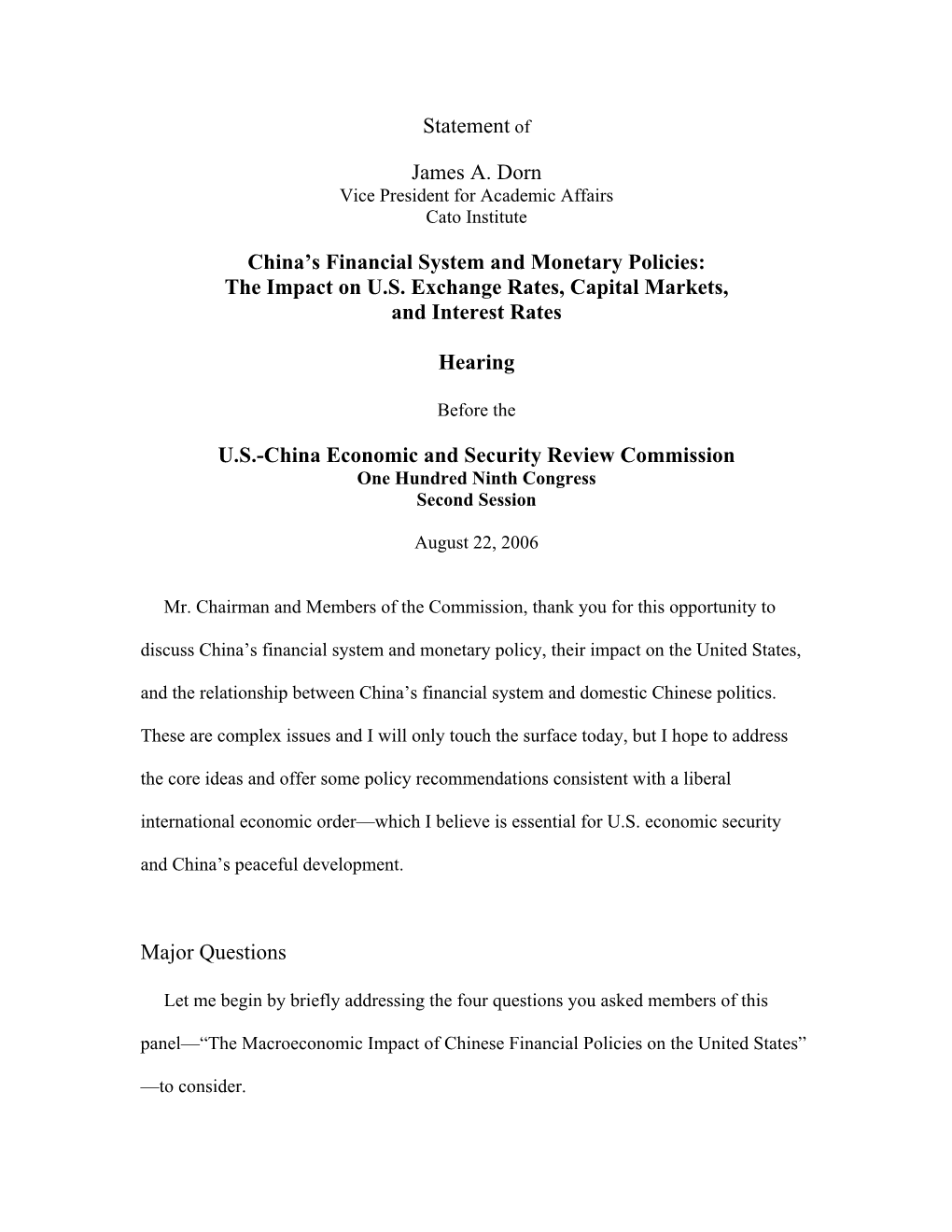 Statement of James A. Dorn China's Financial System and Monetary