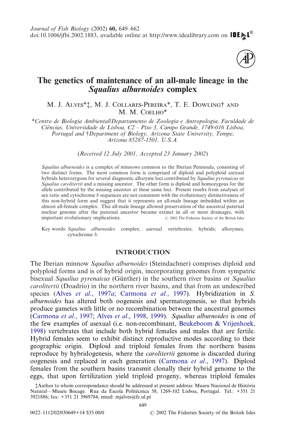 The Genetics of Maintenance of an All-Male Lineage in the Squalius Alburnoides Complex