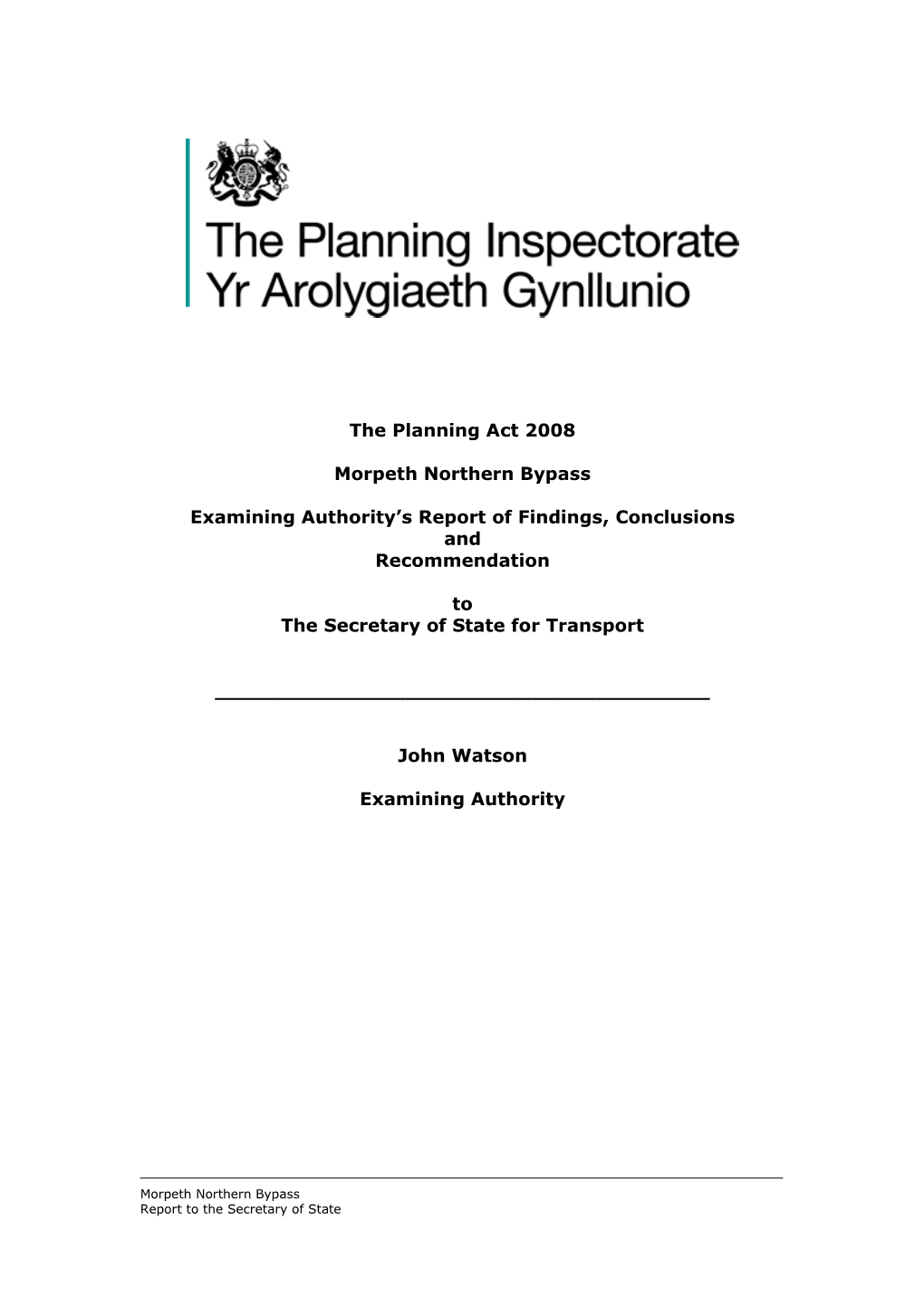 The Planning Act 2008 Morpeth Northern Bypass Examining