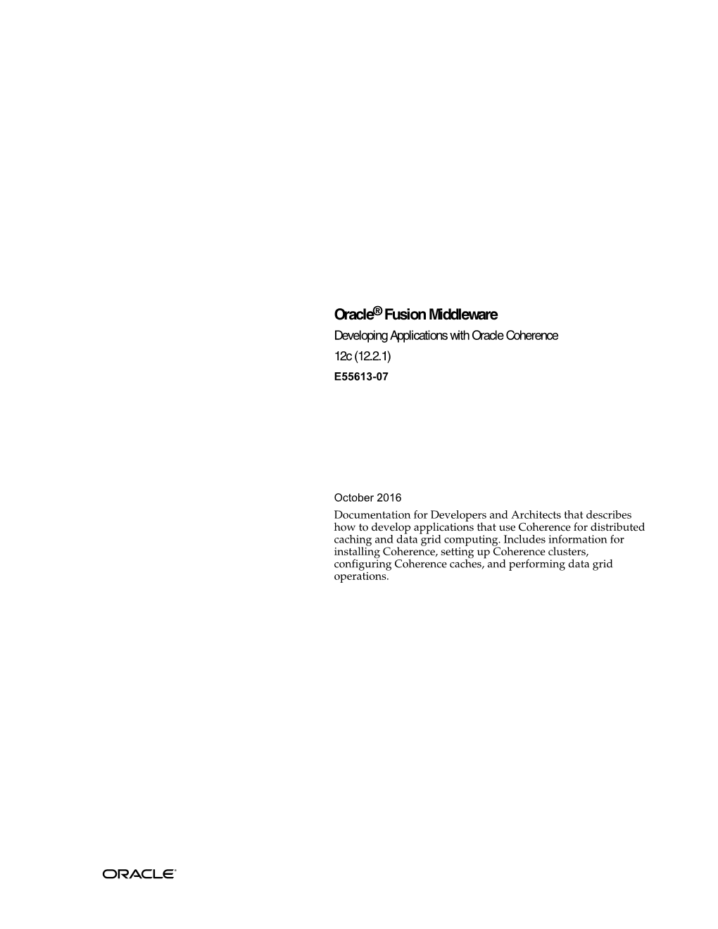 Developing Applications with Oracle Coherence 12C (12.2.1) E55613-07