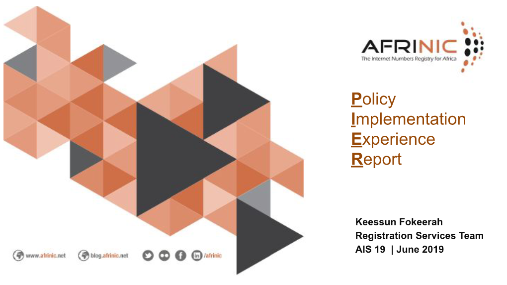 Policy Implementation Experience Report