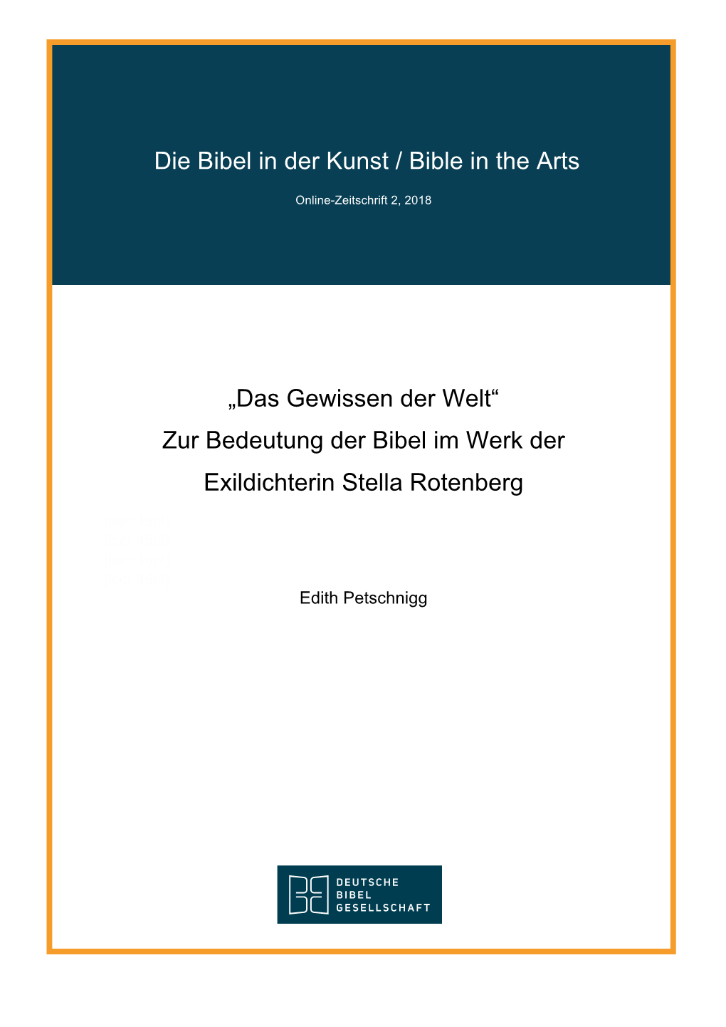 „Das Gewissen Der Welt“ Zur Bedeutung Der Bibel Im Werk Der Exildichterin Stella Rotenberg