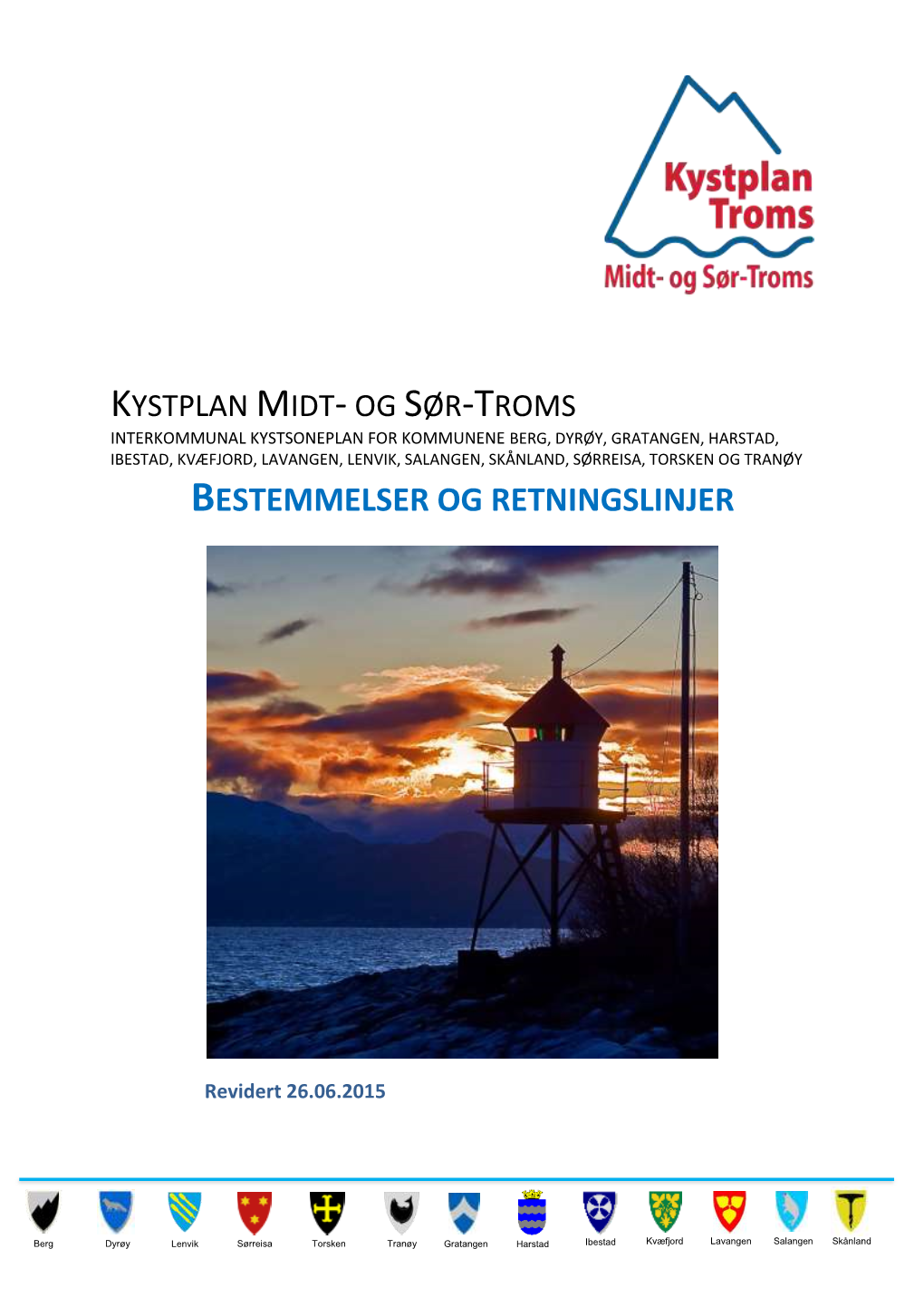 Kystplan Midt- Og Sør-Troms Bestemmelser Og Retningslinjer.Pdf