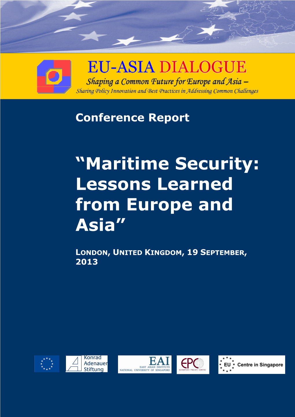 “Maritime Security: Lessons Learned from Europe and Asia”