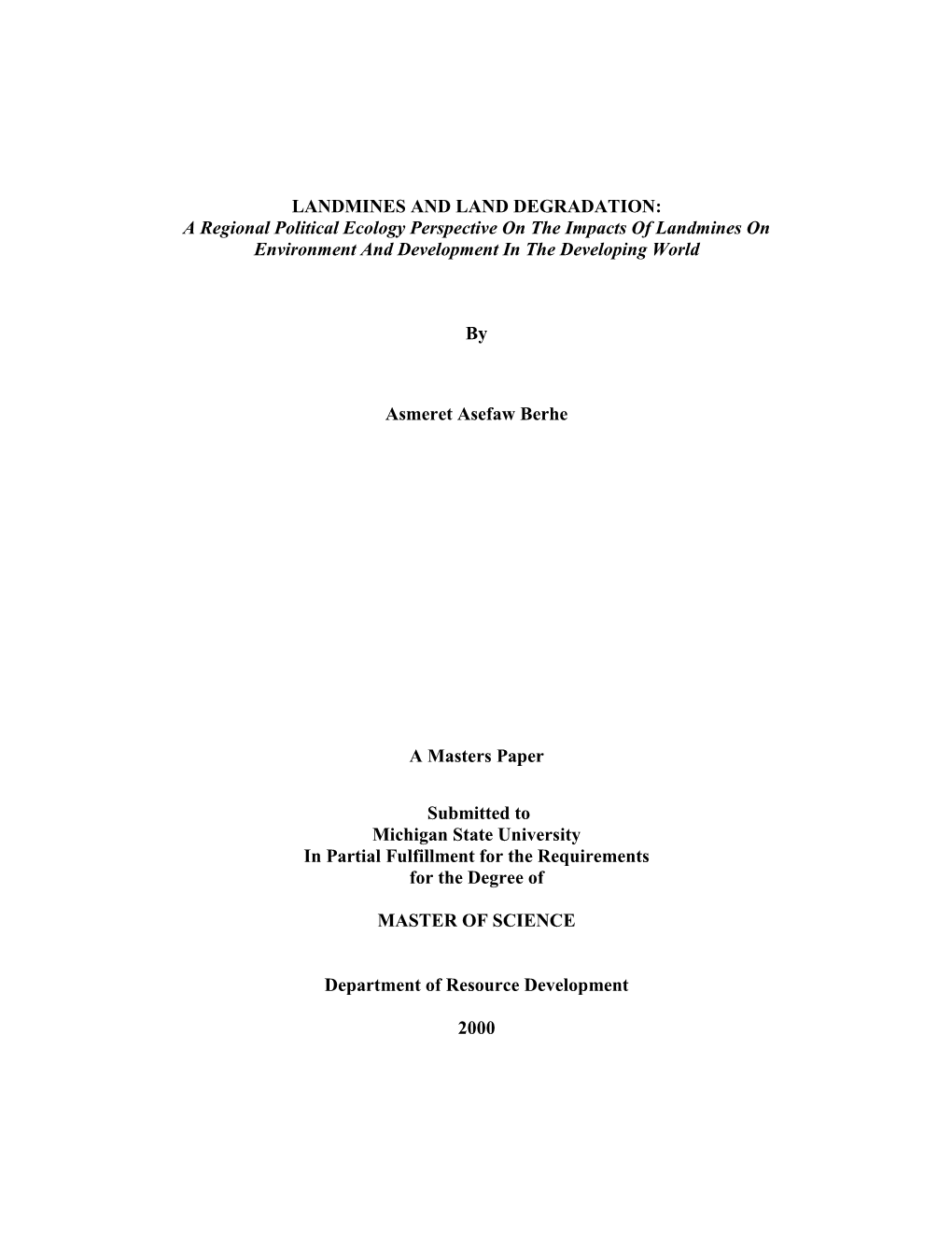 LANDMINES and LAND DEGRADATION: a Regional Political Ecology Perspective on the Impacts of Landmines on Environment and Development in the Developing World