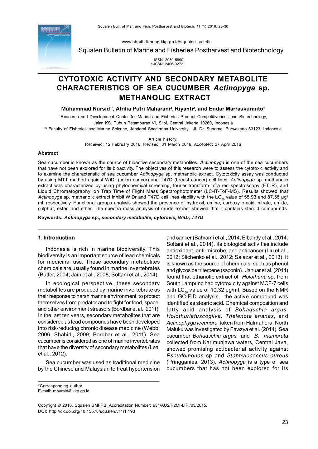 CYTOTOXIC ACTIVITY and SECONDARY METABOLITE CHARACTERISTICS of SEA CUCUMBER Actinopyga Sp