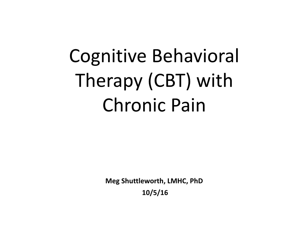 Cognitive Behavioral Therapy (CBT) with Chronic Pain
