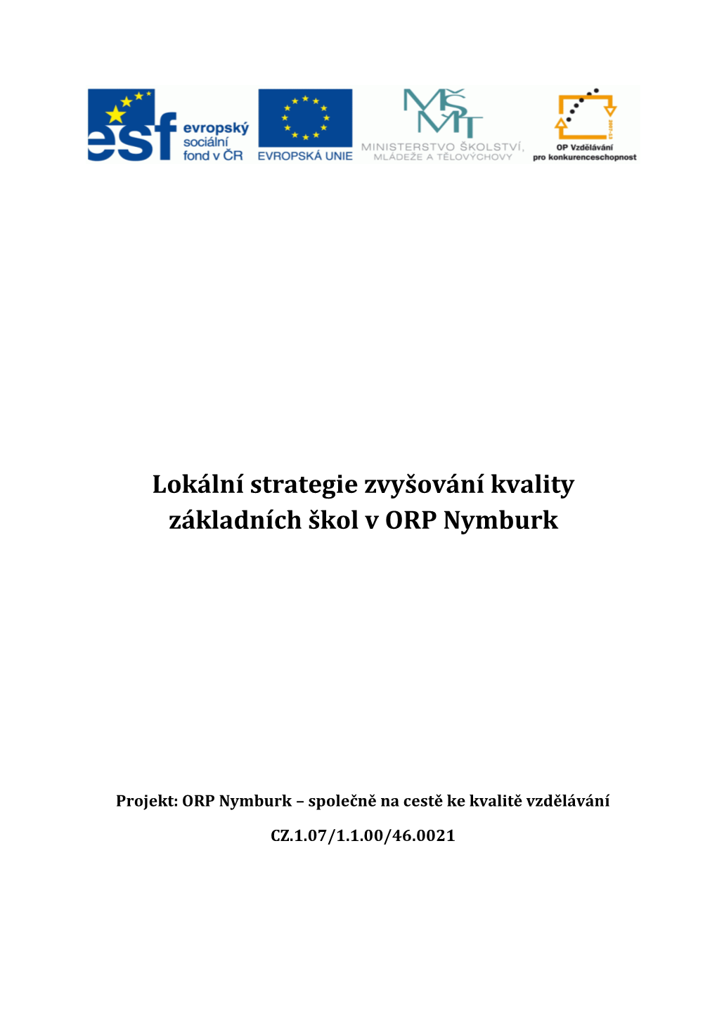 Lokální Strategie Zvyšování Kvality Základních Škol V ORP Nymburk