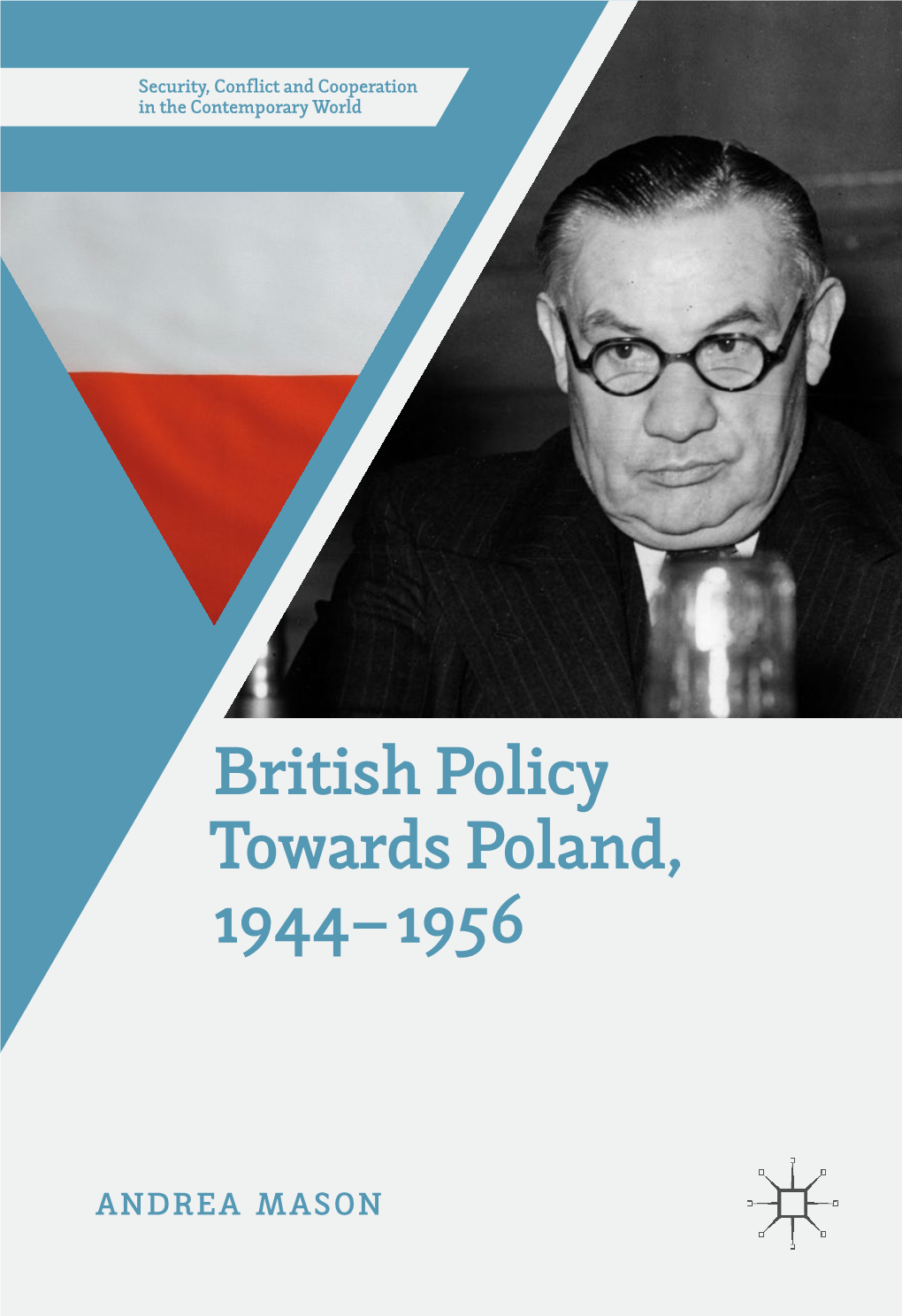 British Policy Towards Poland, 1944–1956