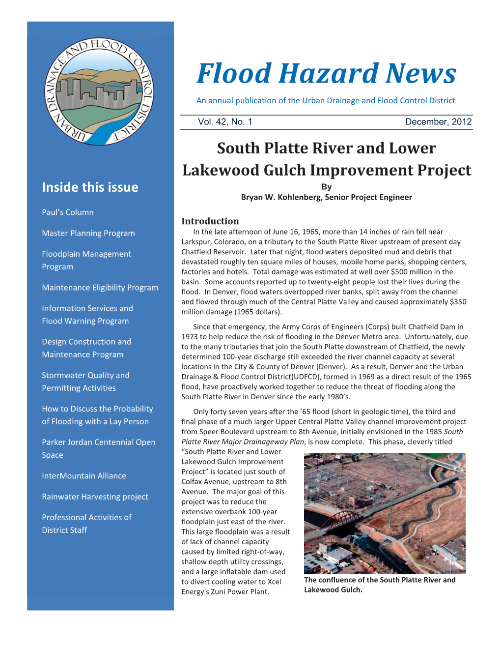 South Platte River and Lower Lakewood Gulch Improvement Project Inside This Issue by Bryan W