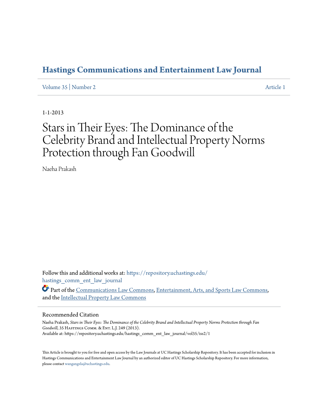 The Dominance of the Celebrity Brand and Intellectual Property Norms Protection Through Fan Goodwill, 35 Hastings Comm