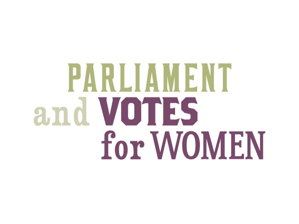 Parliament and Suffragettes