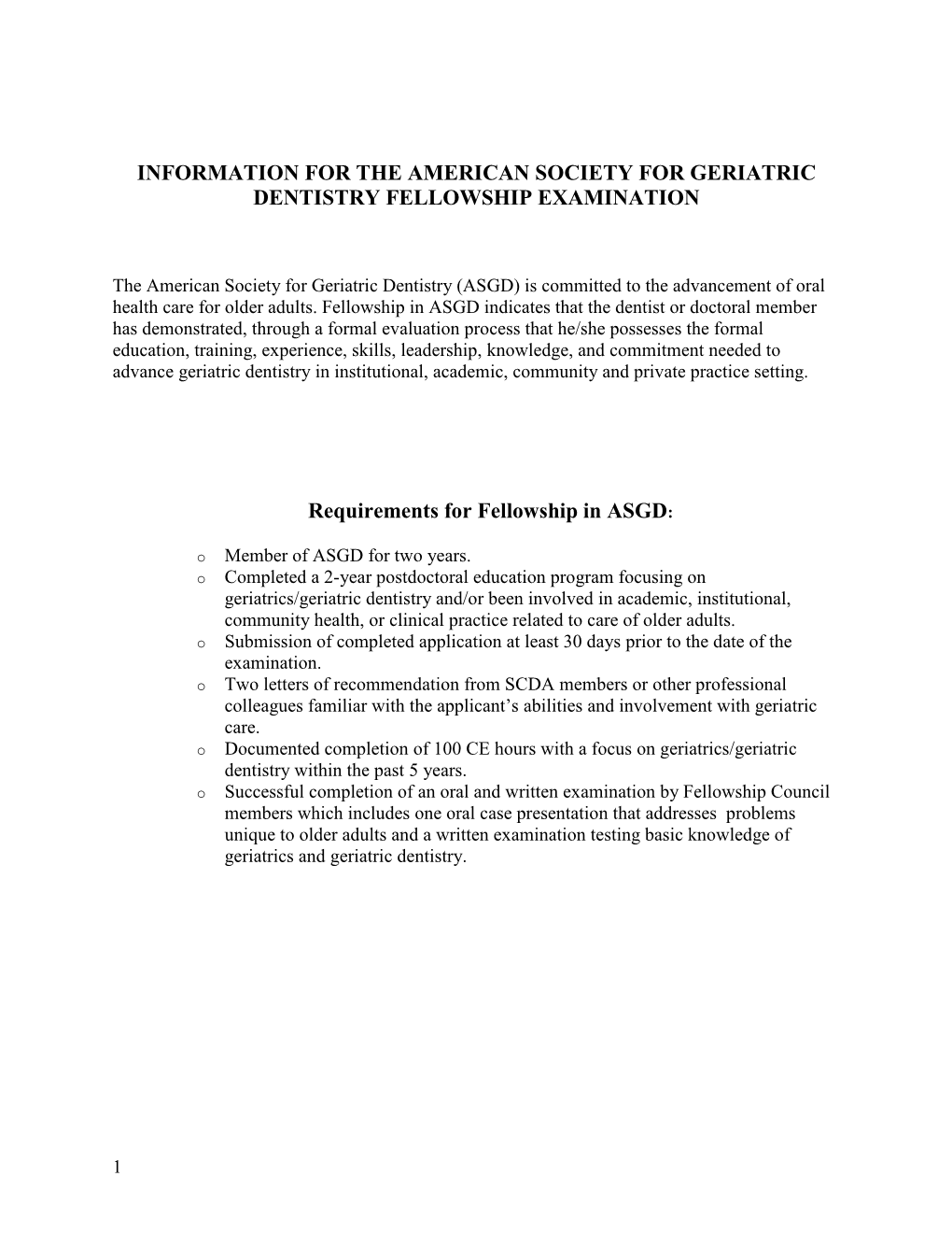 Information for the American Society for Geriatric Dentistry Fellowship Examination