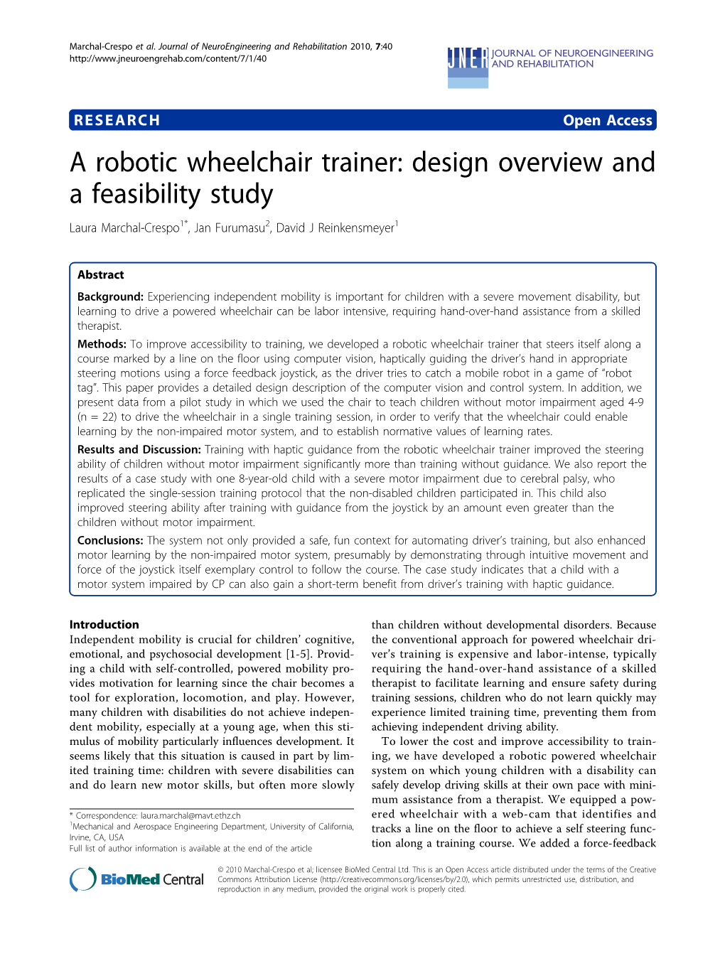 A Robotic Wheelchair Trainer: Design Overview and a Feasibility Study Laura Marchal-Crespo1*, Jan Furumasu2, David J Reinkensmeyer1