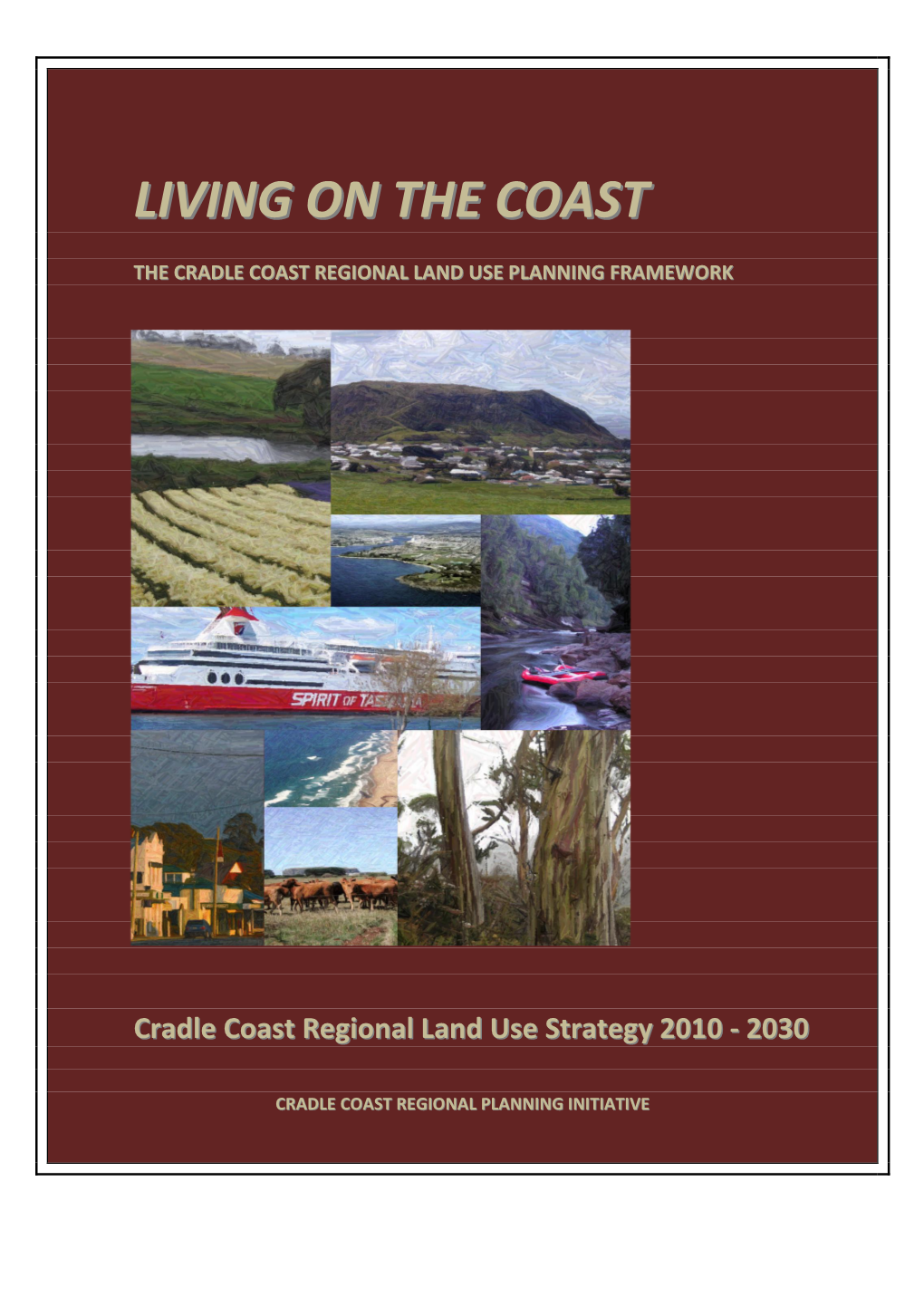 Living on the Coast – the Cradle Coast Regional Land Use Planning Framework
