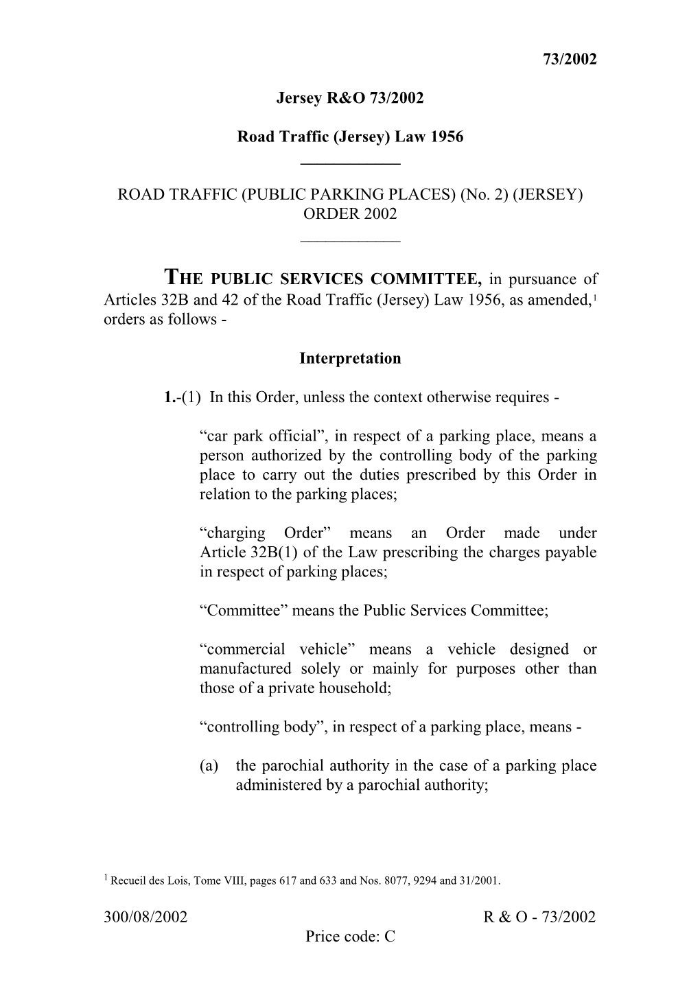 ROAD TRAFFIC (PUBLIC PARKING PLACES) (No. 2) (JERSEY) ORDER 2002 ______