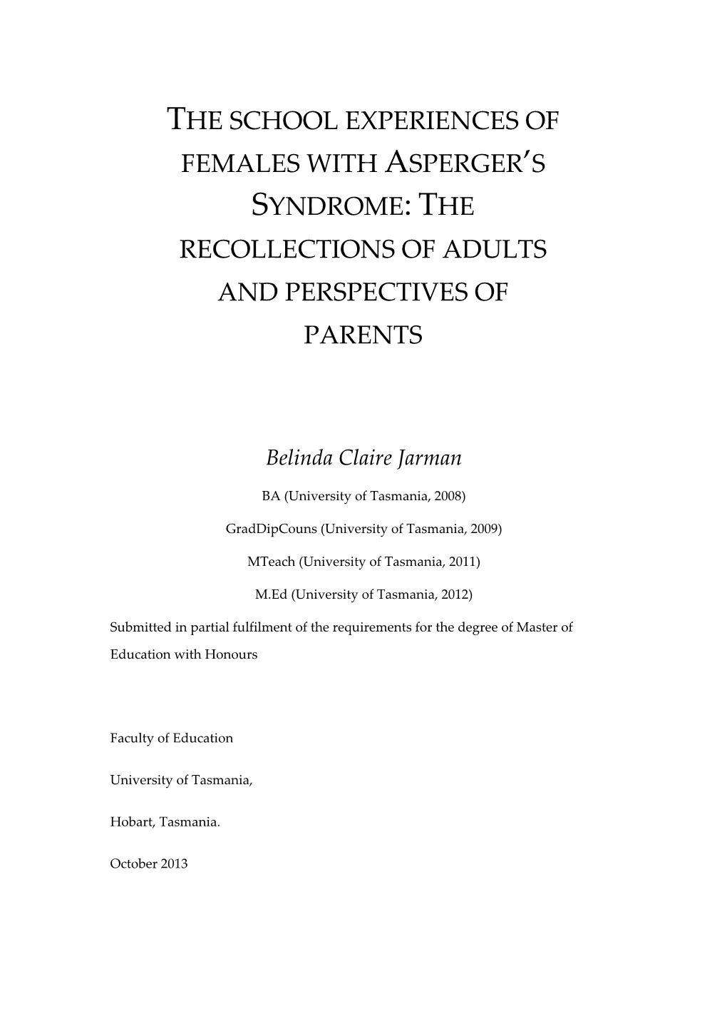 Females with Asperger's Syndrome: the Recollections of Adults with Asperger's Syndrome and the Perspectives of Parents