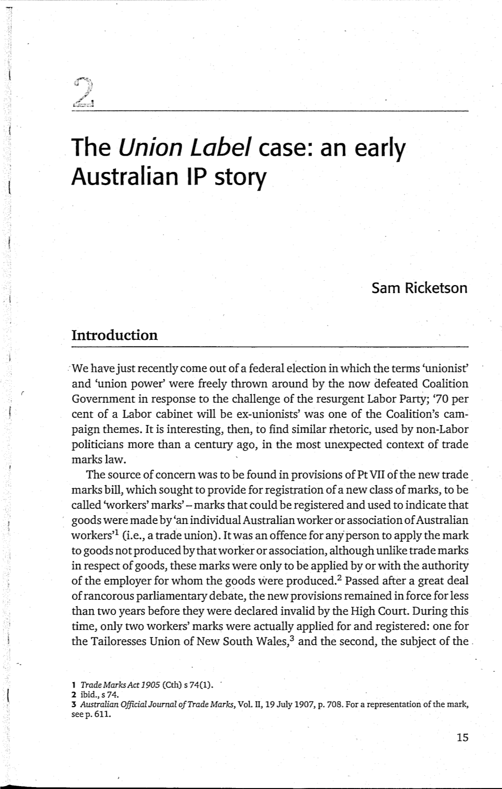 The Union Label Case: an Early :O D Australian IP Story Ce Is .E