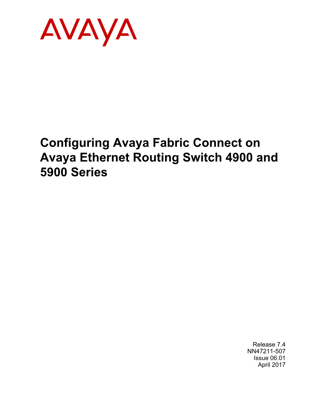 Configuring Avaya Fabric Connect on Avaya Ethernet Routing Switch 4900 and 5900 Series