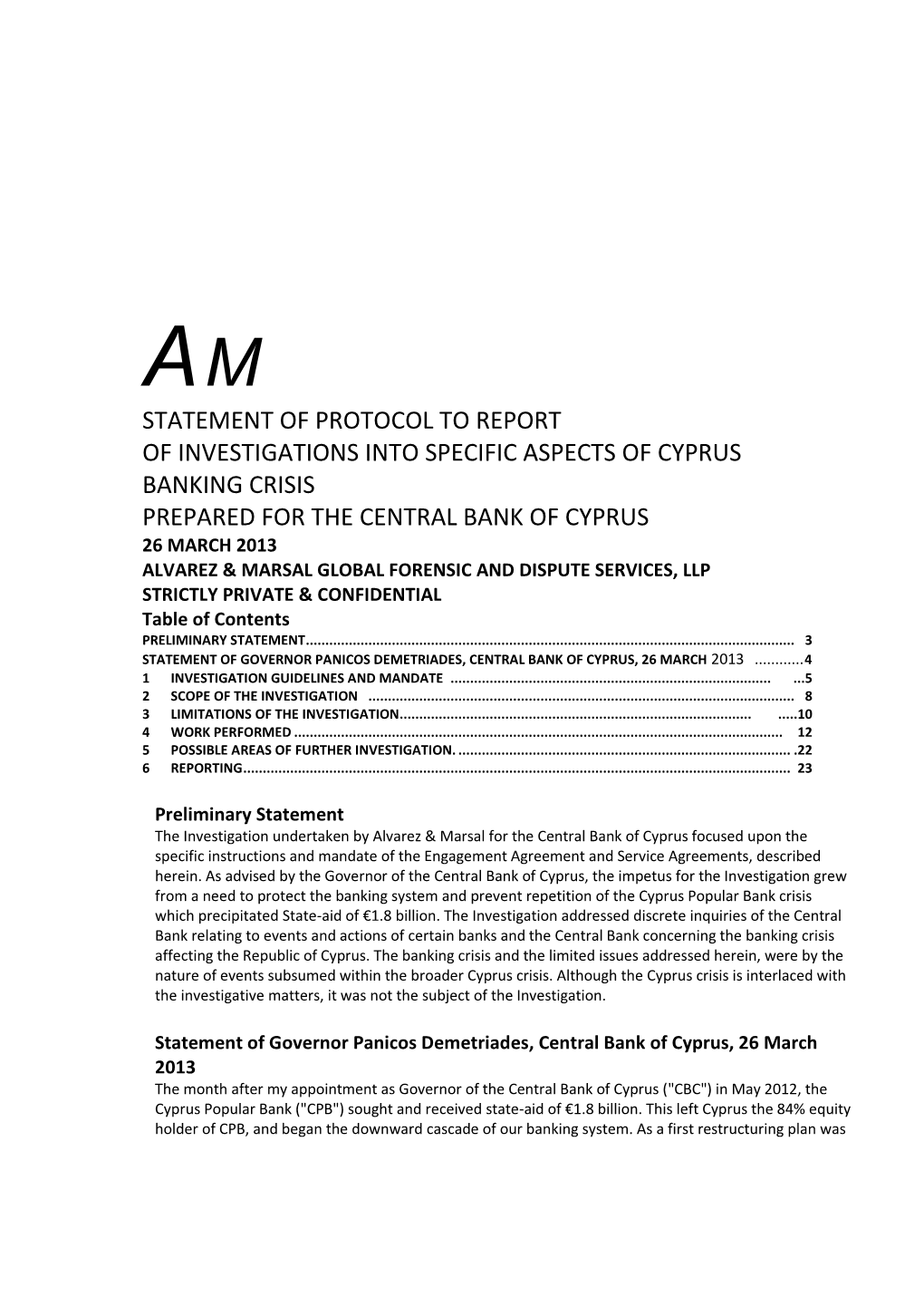 Statement of Protocol to Report of Investigations Into Specific Aspects of Cyprus Banking Crisis Prepared for the Central Bank O