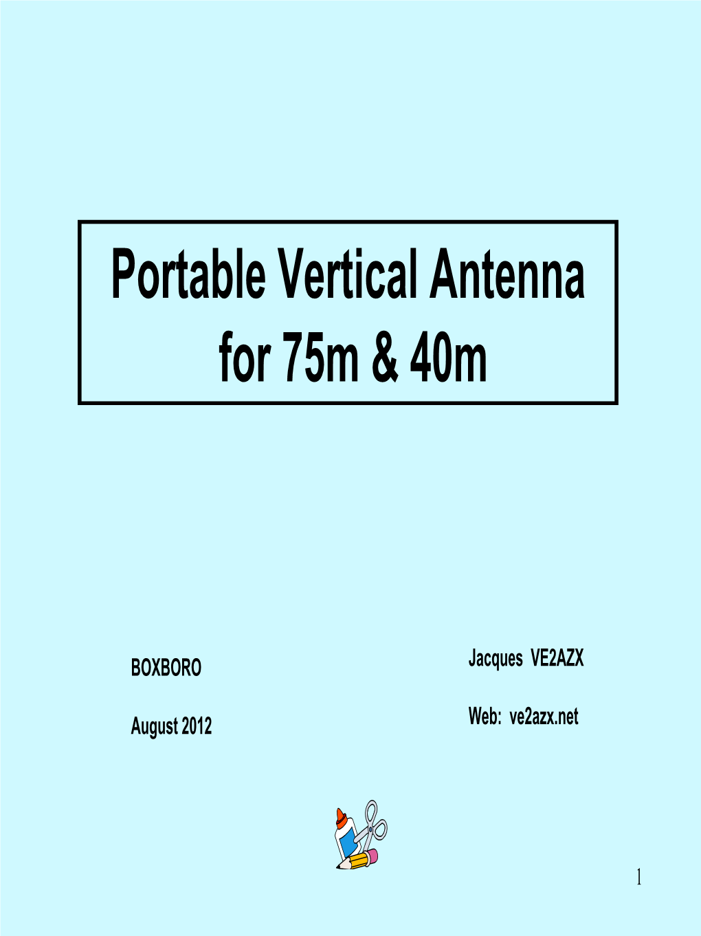 Portable Vertical Antenna for 75M &