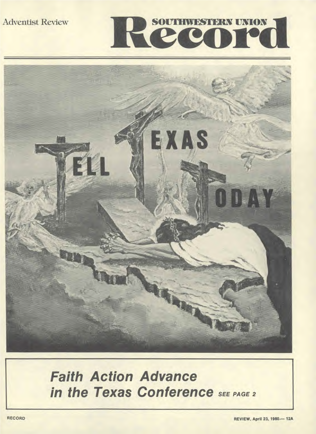 Faith Action Advance in the Texas Conference SEE PAGE 2
