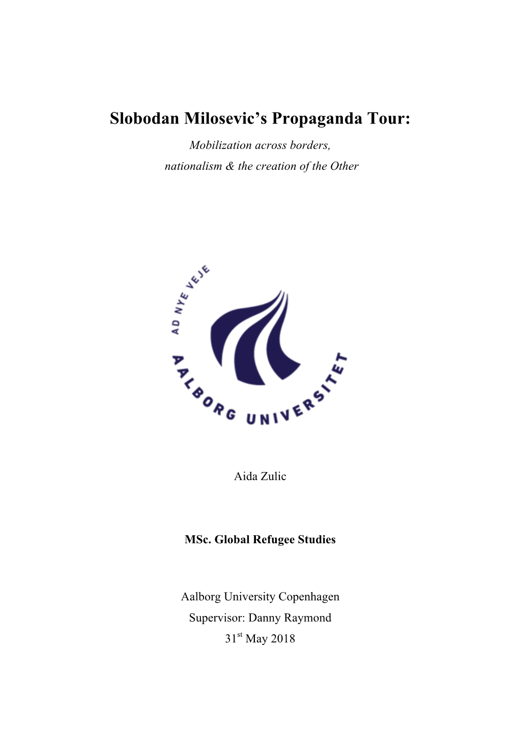 Slobodan Milosevic's Propaganda Tour