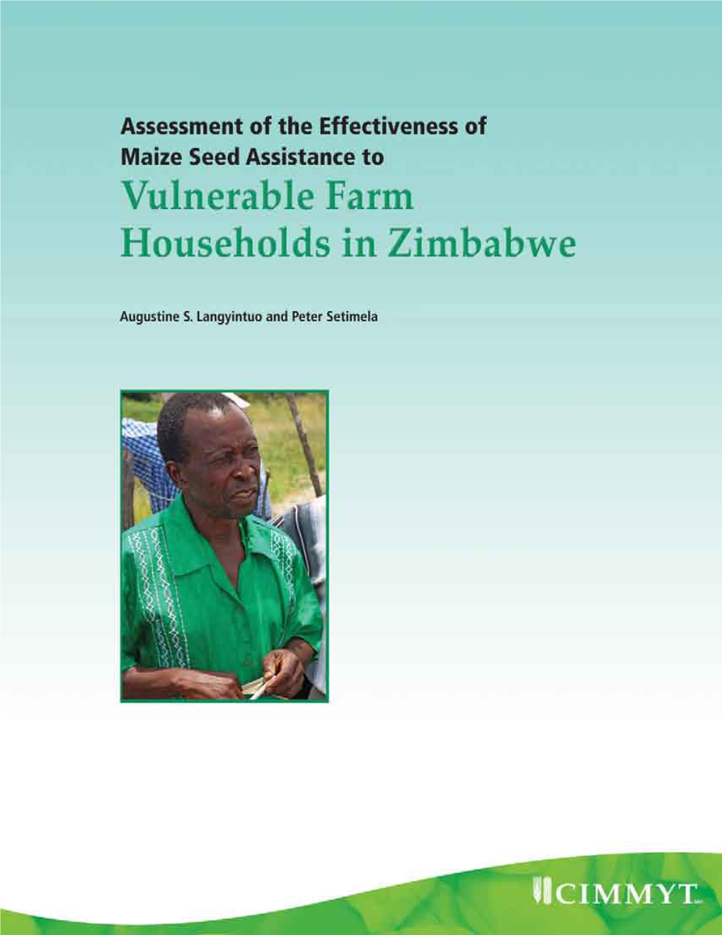 Assessment of the Effectiveness of Maize Seed Assistance to Vulnerable Farm Households in Zimbabwe