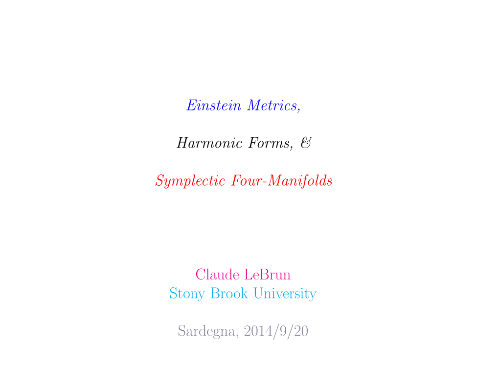 Einstein Metrics, Harmonic Forms, & Symplectic Four-Manifolds Claude